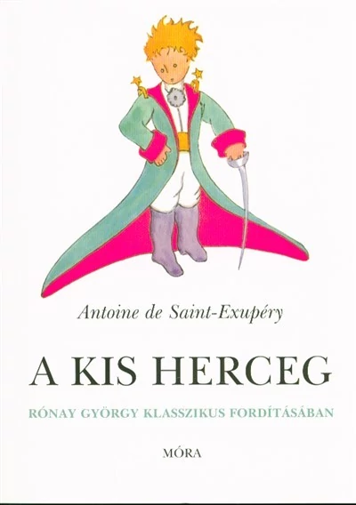 A kis herceg - Puha (40. kiadás) Antoine de Saint-Exupéry