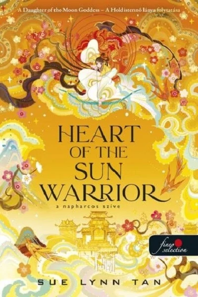 Heart of the Sun Warrior - A Napharcos Szíve - A Mennyei Királyság 2. Sue Lynn Tan