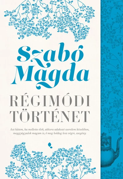 Régimódi történet  Szabó Magda