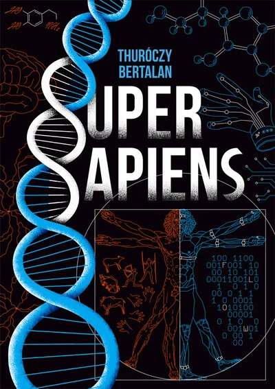 Super sapiens Thuróczy Bertalan