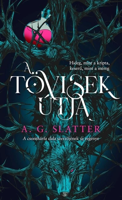 A tövisek útja A. G. Slatter