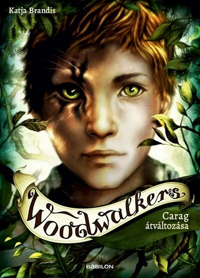 Woodwalkers 1. - Carag átváltozása Katja Brandis