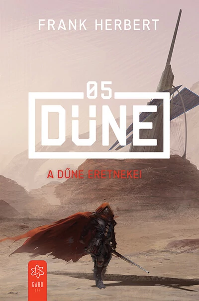 A Dűne eretnekei - Dűne 05 Frank Herbert