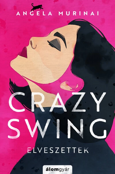 Crazy Swing - Elveszettek Angela Murinai