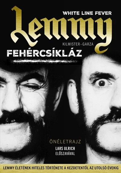 Fehércsíkláz (új kiadás) Jannis Garza, Lemmy Kilmister