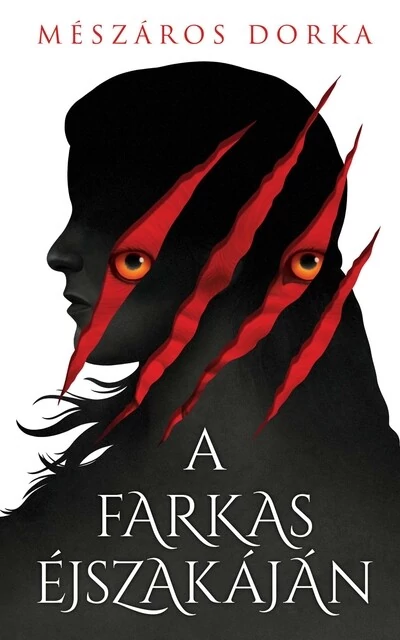 A farkas éjszakáján Mészáros Dorka