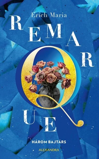 Három bajtárs Erich Maria Remarque