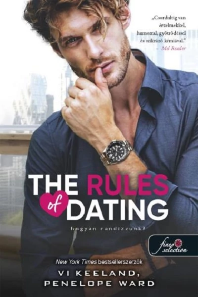 The Rules of Dating - Hogyan randizzunk? Penelope Ward, Vi Keeland