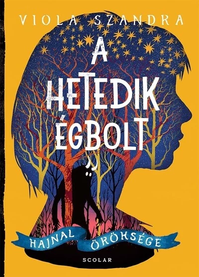 A hetedik Égbolt - Hajnal öröksége Viola Szandra