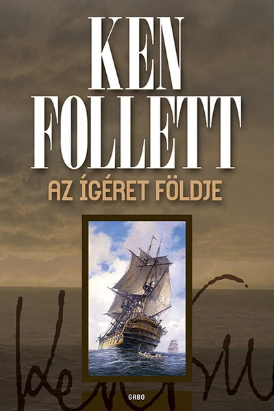 Az ígéret földje Ken Follett
