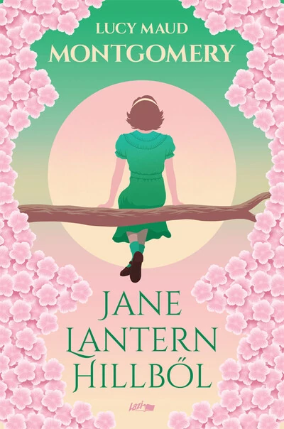 Jane Lantern Hillből Lucy Maud Montgomery