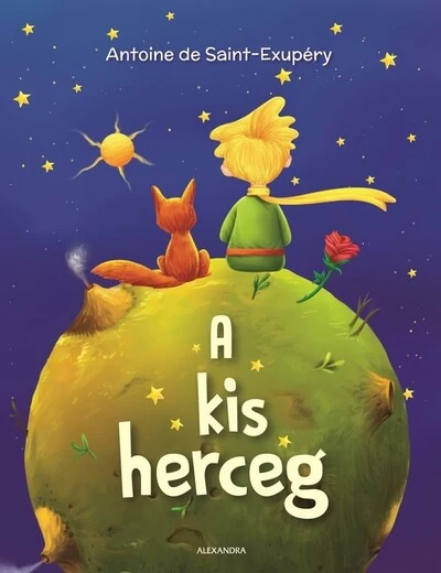 A kis herceg Antoine de Saint-Exupéry