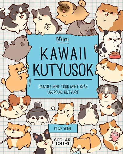 Kawaii kutyusok - Mini - Rajzolj meg több mint száz übercuki kutyust Olive Yong