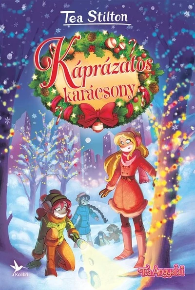 Káprázatos karácsony - Tea Angyalai Tea Stilton