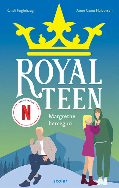Royalteen 2. - Margrethe hercegnő Anne Gunn Halvorsen, Randi Fuglehaug