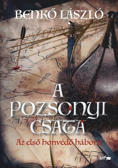 A pozsonyi csata - Az első honvédő háború Benkő László