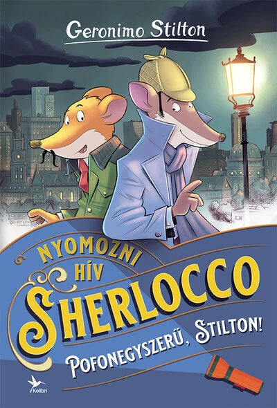 Pofonegyszerű, Stilton! - Nyomozni hív Sherlocco (új kiadás) Geronimo Stilton