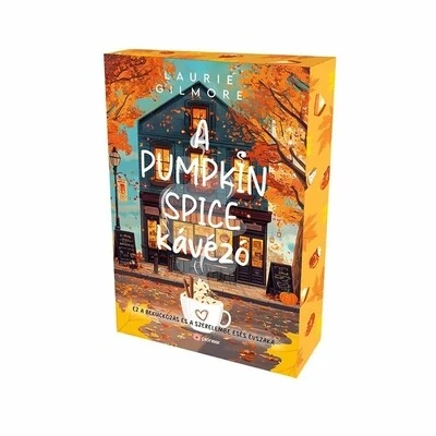 A Pumpkin Spice Kávézó - Éldekorált Laurie Gilmore