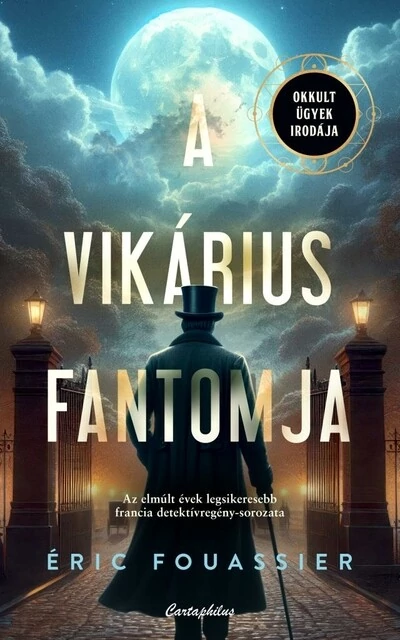 A vikárius fantomja - Okkult Ügyek Irodája 2. Éric Fouassier