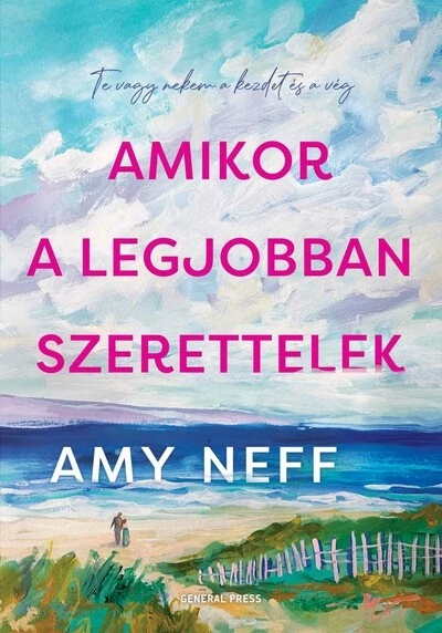 Amikor a legjobban szerettelek Amy Neff