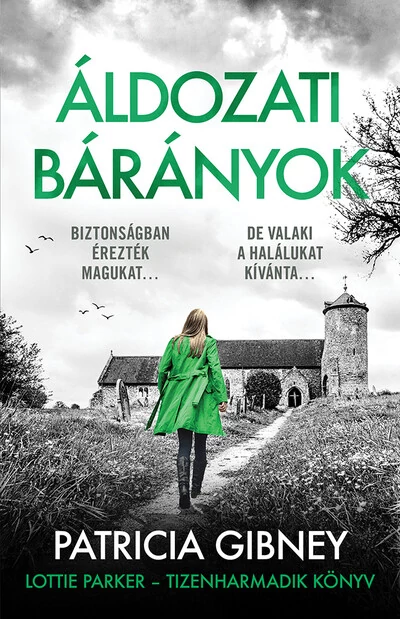 Áldozati bárányok - Lottie Parker 13. Patricia Gibney