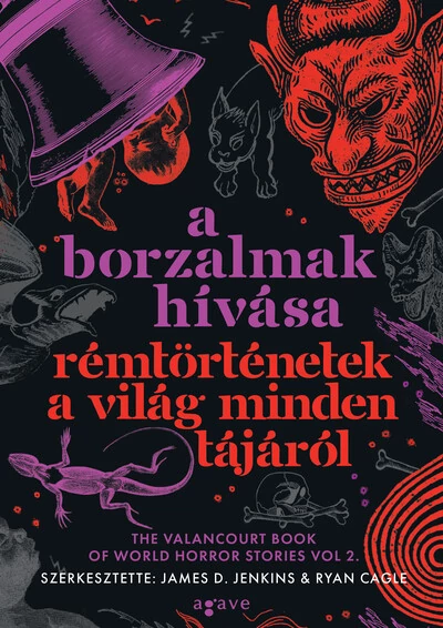 A borzalmak hívása - Rémtörténetek a világ minden tájáról (élfestett) James D. Jenkins (szerk.), Ryan Cagle (szerk.)
