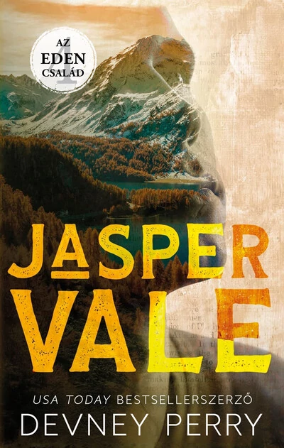 Jasper Vale - Az Eden család 4. (éldekorált) Devney Perry