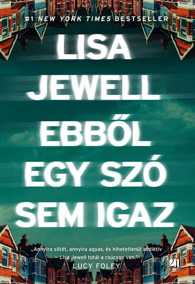 Ebből egy szó sem igaz Lisa Jewell