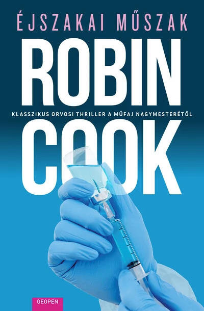 Éjszakai műszak - Klasszikus orvosi thriller a műfaj nagymesterétől Robin Cook