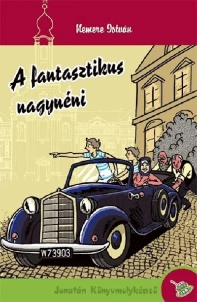 A fantasztikus nagynéni (új kiadás) Nemere István