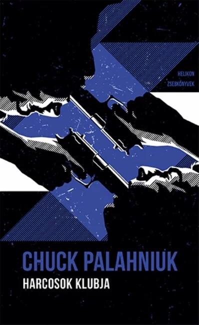 Harcosok klubja - Helikon Zsebkönyvek 94. (új kiadás) Chuck Palahniuk