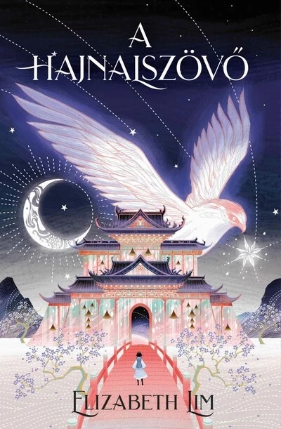 A hajnalszövő - The Blood of Stars Elizabeth Lim