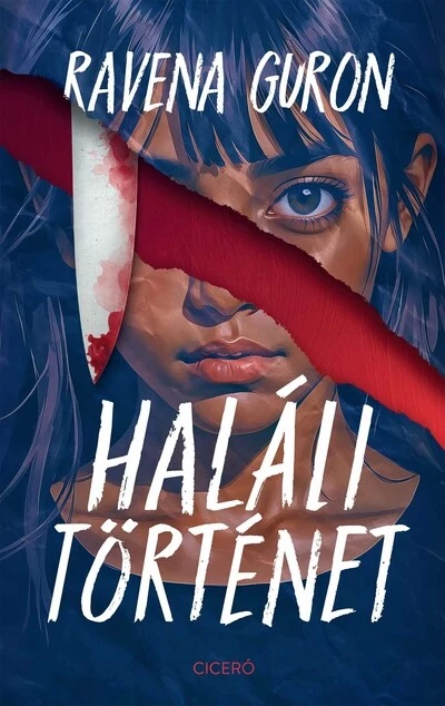 Haláli történet Ravena Guron