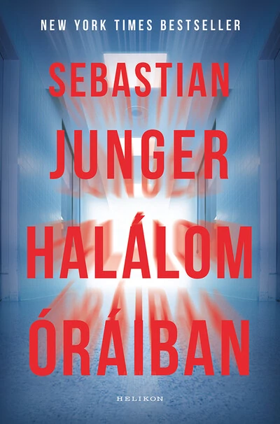 Halálom óráiban Sebastian Junger