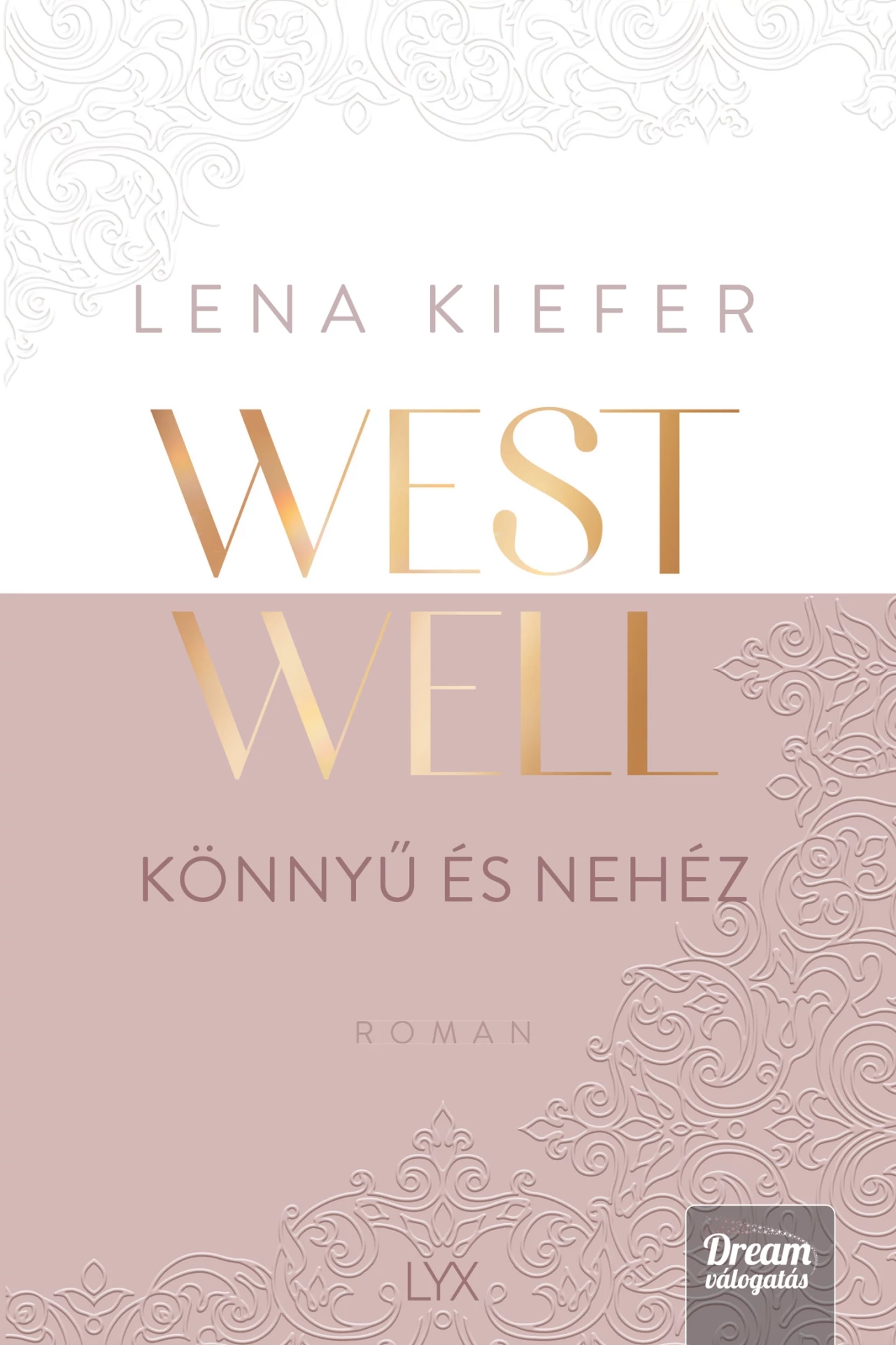Westwell - Könnyű és nehéz Lena Kiefer
