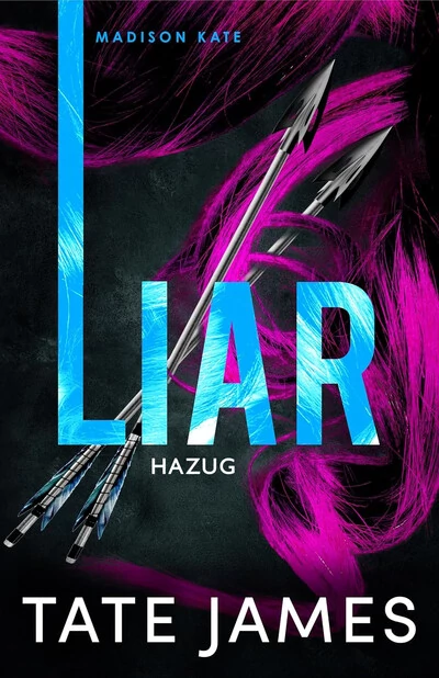 Liar - Hazug - Madison Kate 2. Tate James