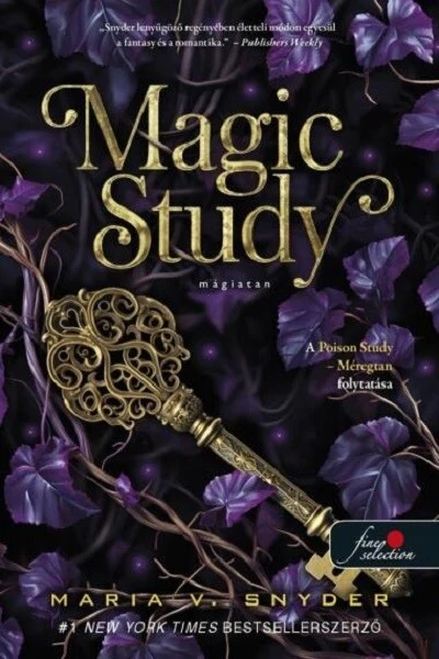 Magic Study - Mágiatan Maria V. Snyder