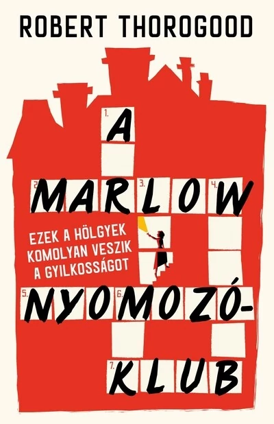 A Marlow Nyomozóklub Robert Thorogood
