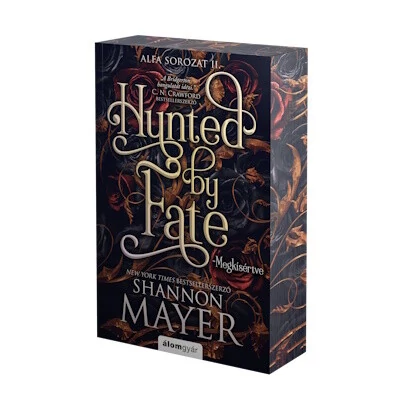 Hunted by Fate - Megkísértve - Alfa sorozat 2. (éldekorált) Shannon Mayer