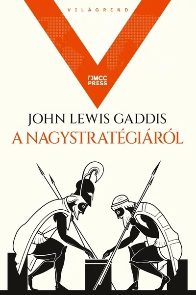 A nagystratégiáról John Lewis Gaddis