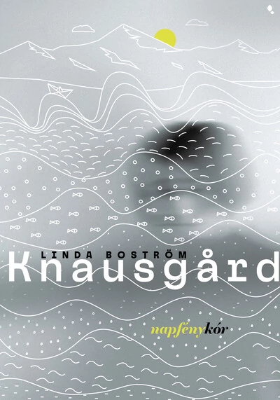 Napfénykór Linda Boström Knausgard