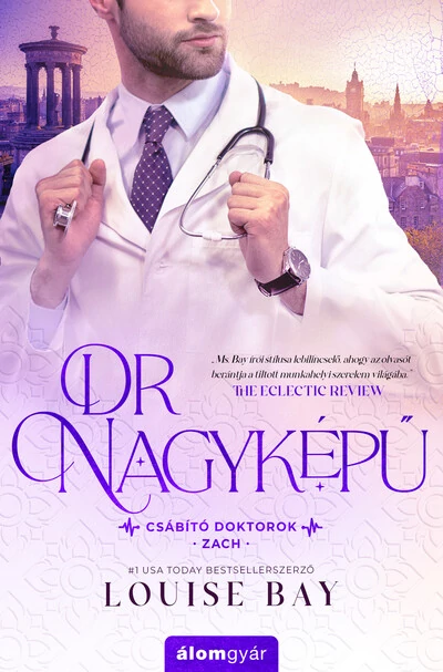 Dr. Nagyképű - Csábító doktorok - Zach Louise Bay