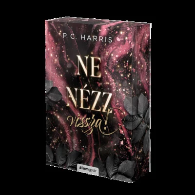 Ne nézz vissza! (éldekorált) P. C. Harris