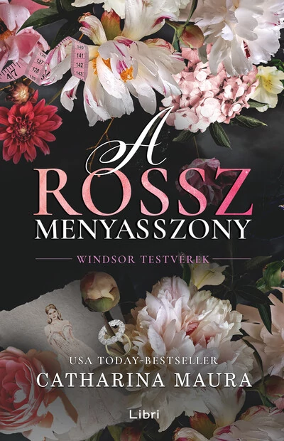 A rossz menyasszony - Windsor testvérek Catharina Maura