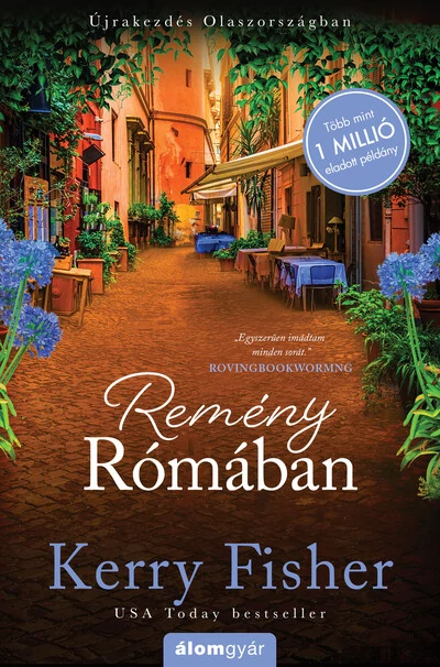 Remény Rómában - Újrakezdés Olaszországban Kerry Fisher