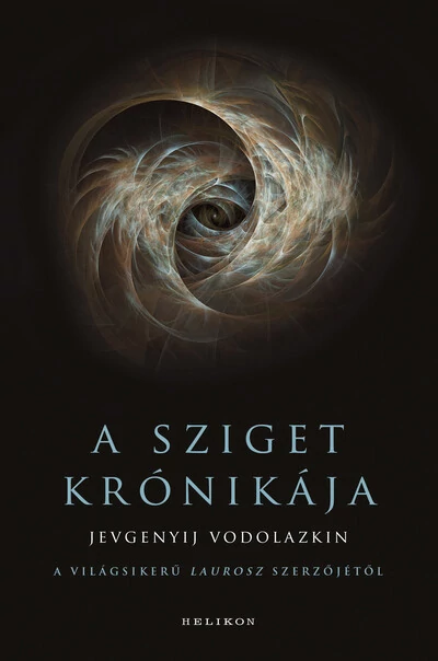 A Sziget krónikája Jevgenyij Vodolazkin