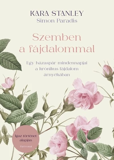 Szemben a fájdalommal Kara Stanley, Simon Paradis