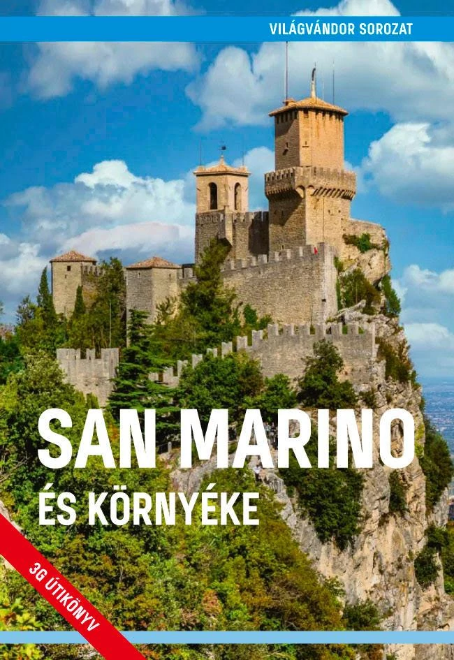 San Marino és környéke  Juszt Róbert és Halász Ferenc
