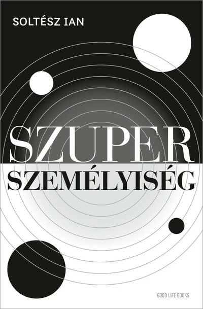 Szuperszemélyiség Soltész Ian