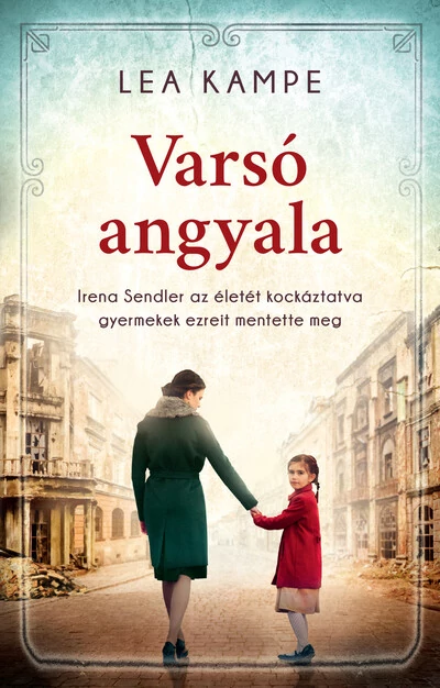 Varsó angyala Lea Kampe